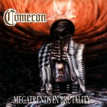 Comecon: "Megatrends In Brutality" – 1991